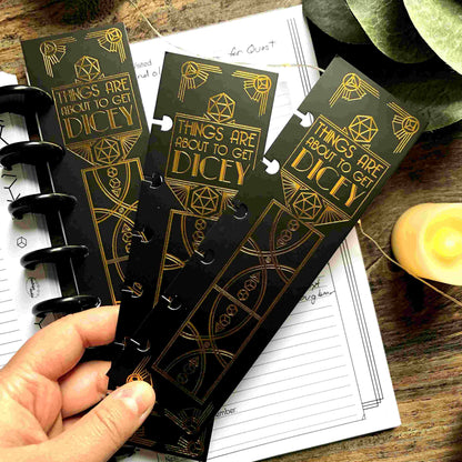 Things Are About To Get Dicey - Bookmark - Gold Foil - For Discbound Notebooks